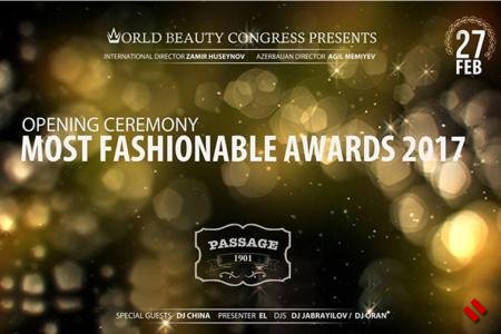 "Most Fashionable Awards" 2017 beynəlxalq mükafatladırılma mərasiminin açılışı keçiriləcək